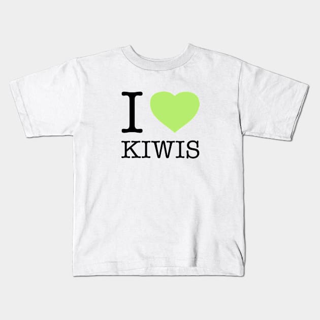 I LOVE KIWIS Kids T-Shirt by eyesblau